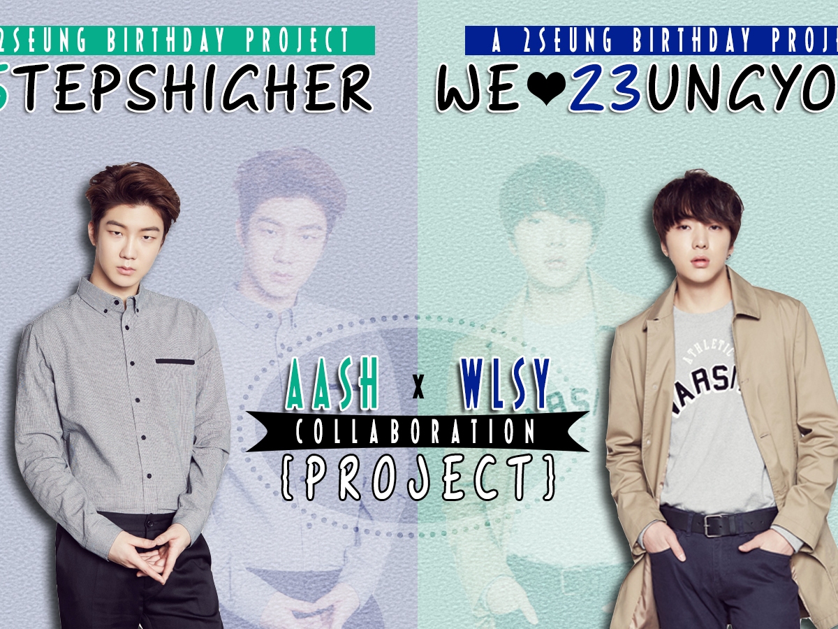 [WLSY & AASH Project #1] A 2Seung Birthday Project Part 2: “We Love 23EUNGYOON”